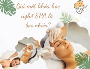 gia mot khoa hoc nghe spa