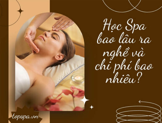 hoc nghe spa bao lau va chi phi bao nhieu