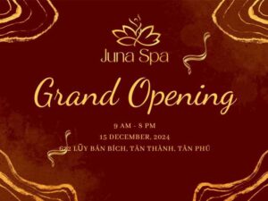 Juna Spa Tân Phú Grand Opening